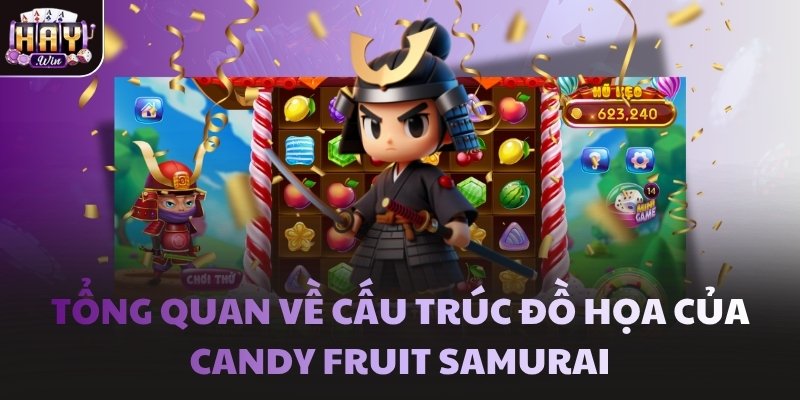 Tổng quan về cấu trúc đồ họa của Candy Fruit Samurai